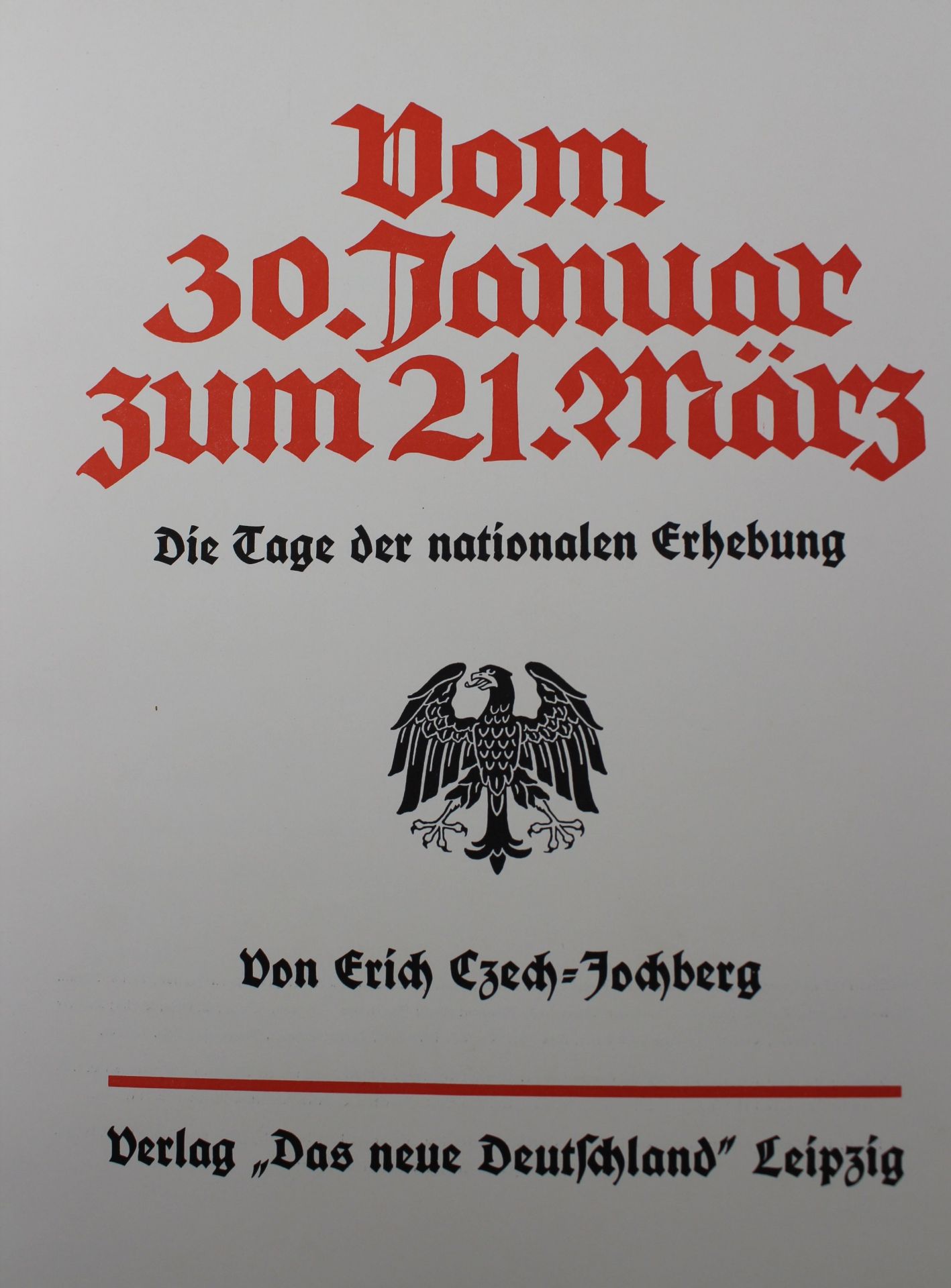 Vom 30. Januar zum 21. März - Die Tage der nationalen Erhebung, Alters-u. Gebrauchsspuren - Bild 2 aus 6