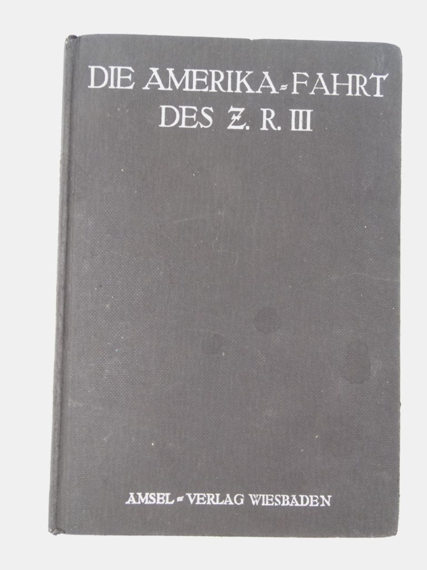 2 Bücher: "Die Amerika-Fahrt des Z.R.III", Amsel-Verlag, Wiesbaden 1925 und "Die Unterseeboote der  - Bild 2 aus 16