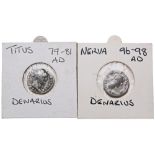 TITUS (79-81) AR DENARIUS and a Nerva (96-98) AR Denarius, Rome struck AD 97. PROVENANCE: A Good