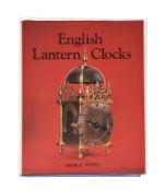 Ɵ WHITE, GEORGE 'ENGLISH LANTERN CLOCKS'