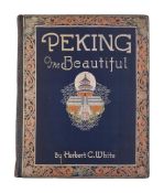 Ɵ Peking the Beautiful. Shanghai, China: The Commercial Press, Limited, 1927