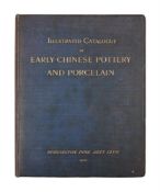 Ɵ Burlington Fine Arts Club, Illustrated Catalogue of Early Chinese Pottery and Porcelain