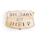 A BRASS 'BOUILLON ET BOEUF' SIGN, FIRST HALF 20TH CENTURY
