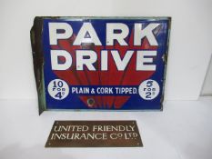 Park Drive enamelled metal sign and United Friendly Insurance Co. Ltd sign