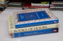 A COLLECTION OF MODERN BOOKS ON ILLUMINATED MANUSCRIPTS, BOOKS OF HOURS, ETC.