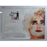 A group of 6 UK Quad movie posters to include titles such as WHO'S THAT GIRL (1987); NOT WITH MY