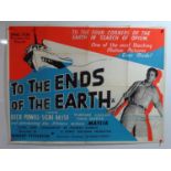 TO THE ENDS OF THE EARTH (1948) - A UK Quad movie poster - folded (1 in lot)