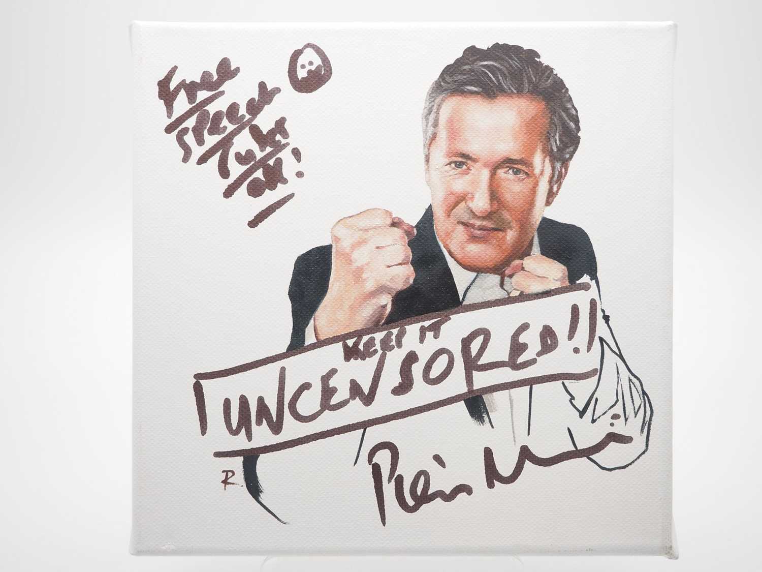 Piers Morgan signed canvas with artwork added by Will Rochfort - A legend of TV interviews and the