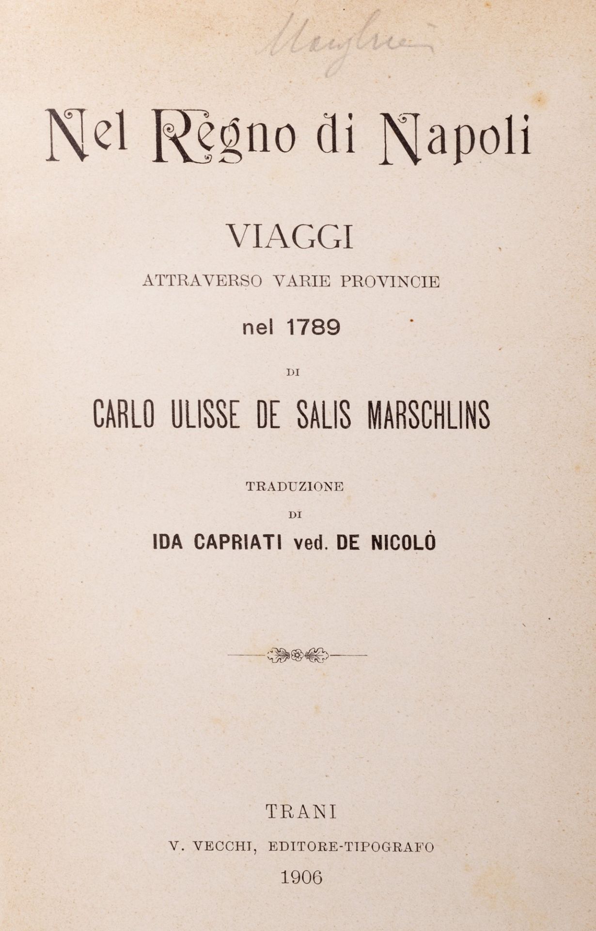 Napoli - De Salis Marschlins, Carlo Ulisse - In the Kingdom of Naples. Travels through various provi