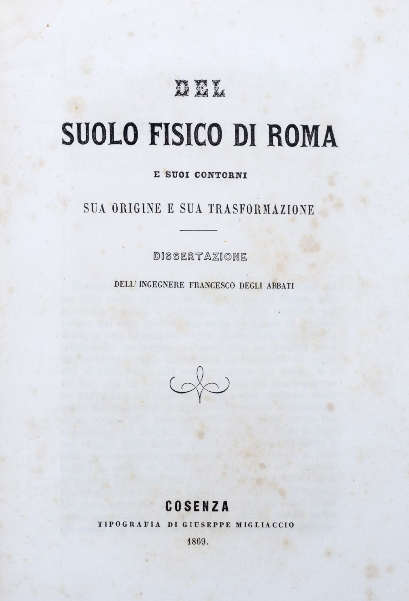 Geologia - Roma - Degli Abbati, Francesco - Of the physical soil of Rome and its contours. its origi