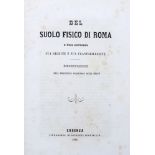 Geologia - Roma - Degli Abbati, Francesco - Of the physical soil of Rome and its contours. its origi