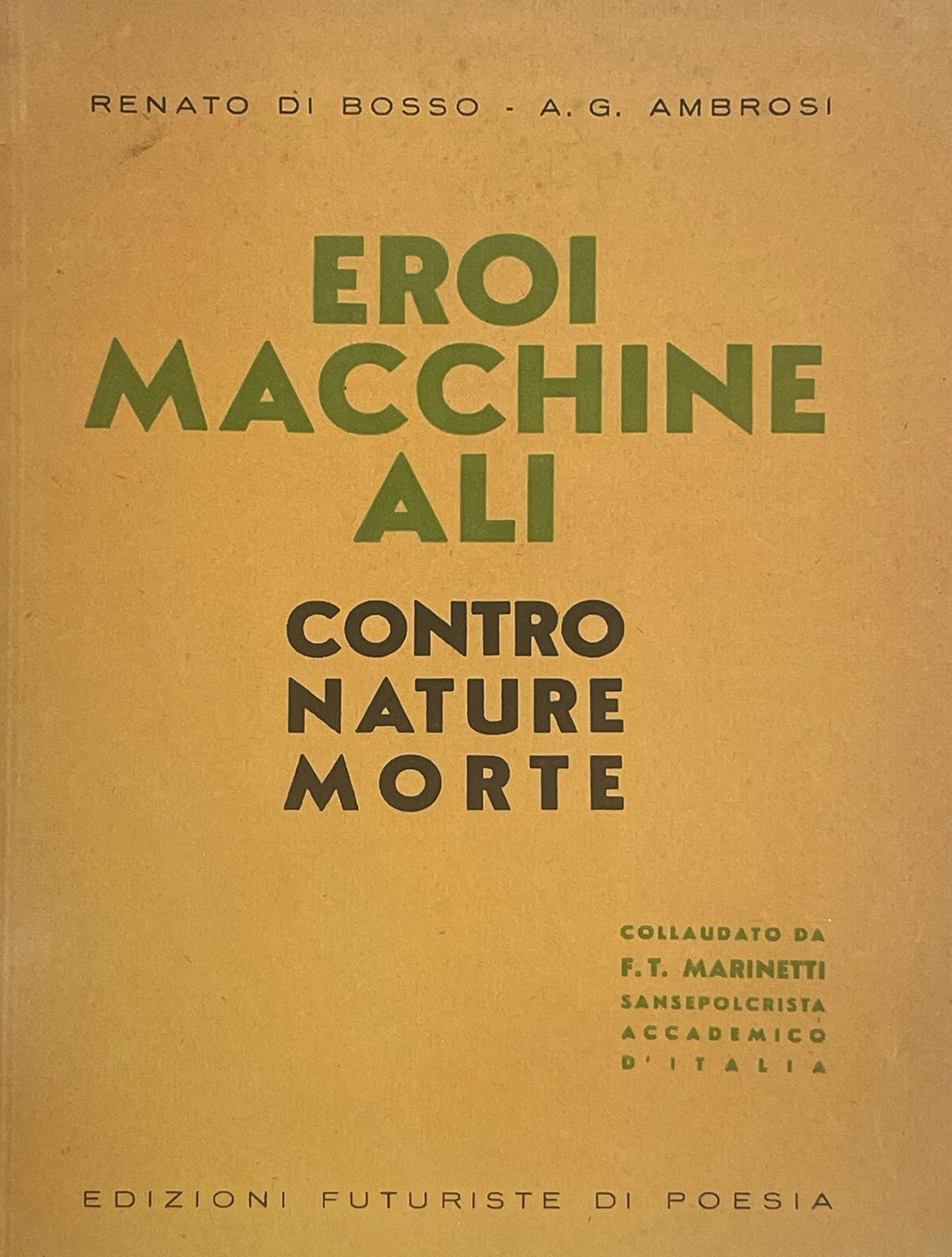 Futurismo - Renato Di Bosso (Verona 1905 - 1982) - Ambrosi, Alfredo Gauro - Heroes Machines Wings ag