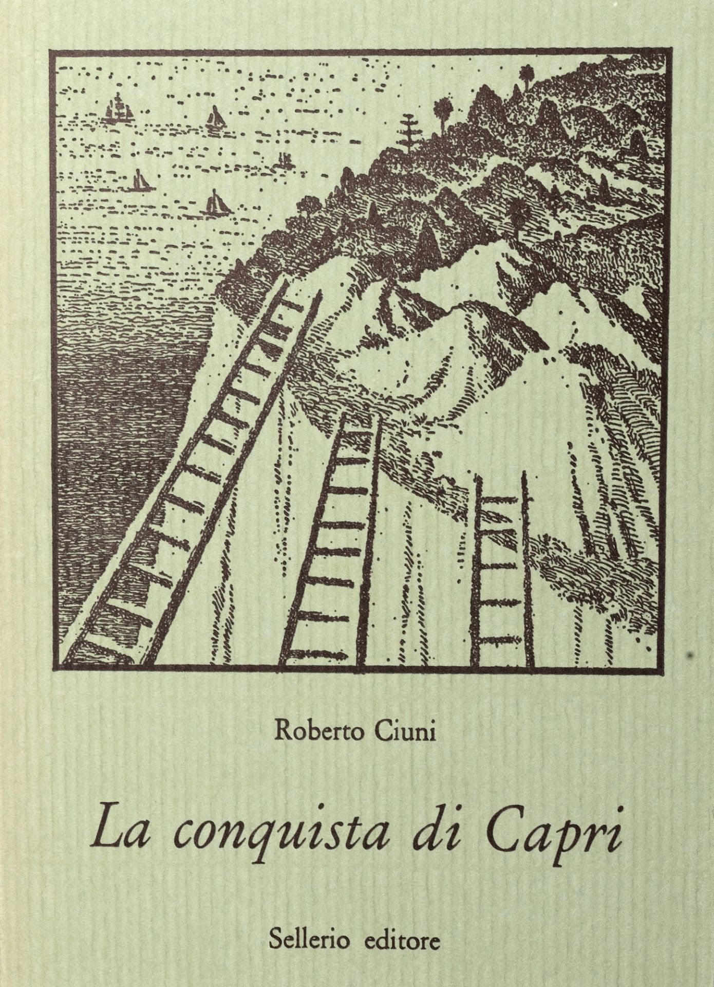 Libro d'artista - Ciuni, Roberto - The conquest of Capri