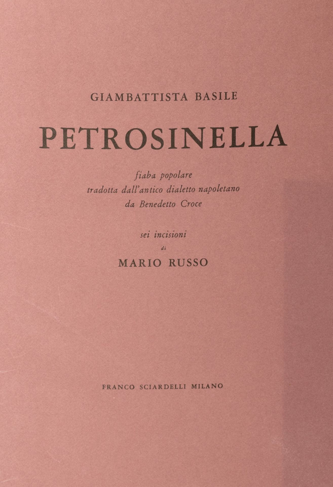 Basile, Giovan Battista - Petrosinella. Popular fairy tale translated from the ancient Neapolitan di