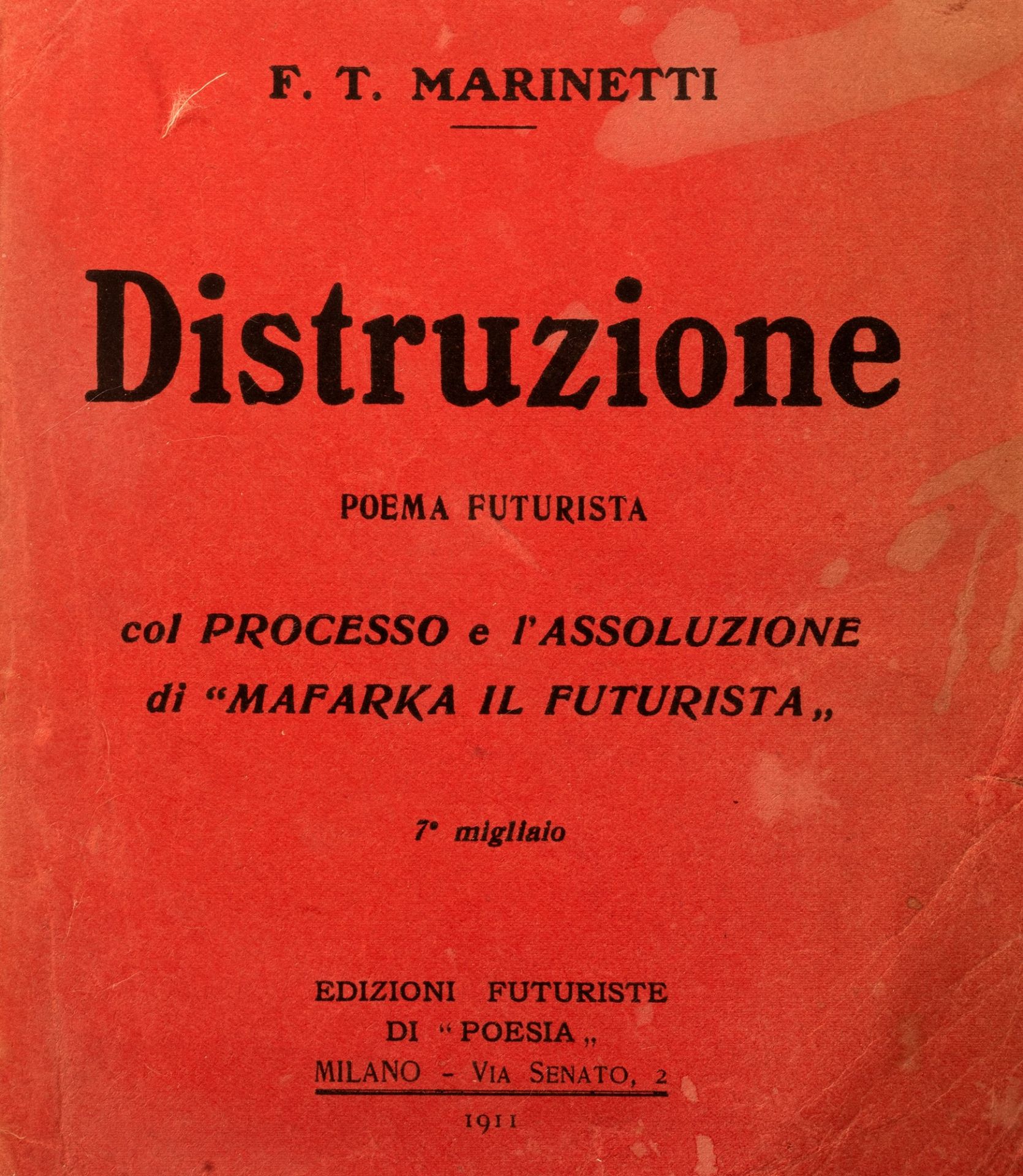 Futurismo - Marinetti, Filippo Tommaso - Destruction. Futurist poem with the trial and acquittal of - Image 2 of 4