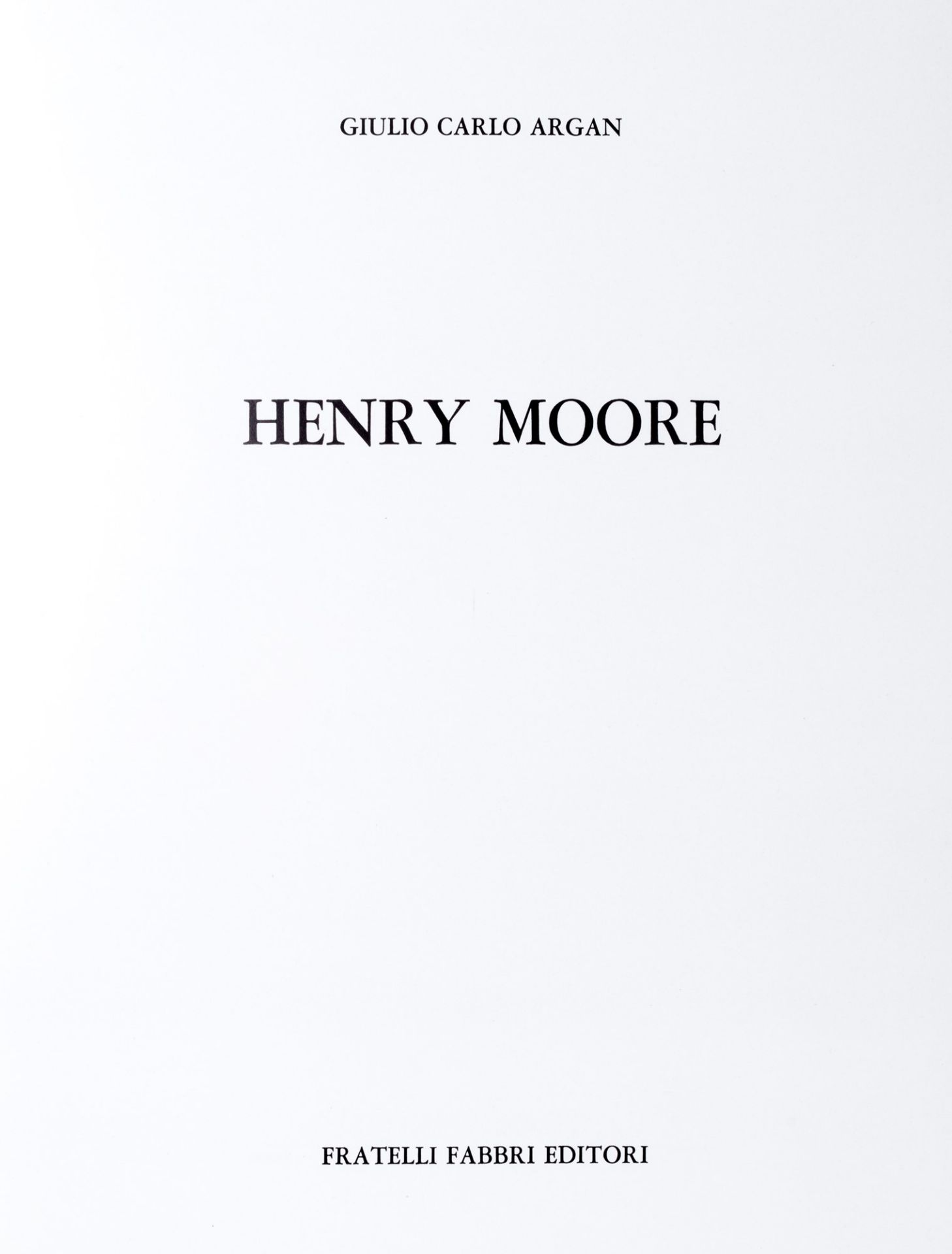Argan, Giulio Carlo - Henry Moore - Bild 3 aus 3