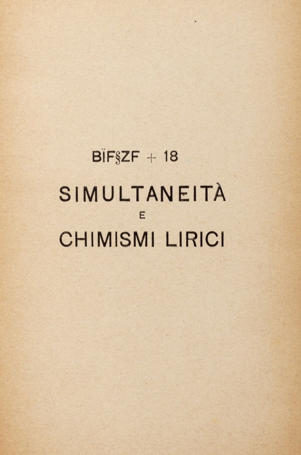 Futurismo - Soffici, Ardengo - Bif§zf + 18. Simultaneity and lyrical chemistries. New enlarged editi - Image 2 of 4