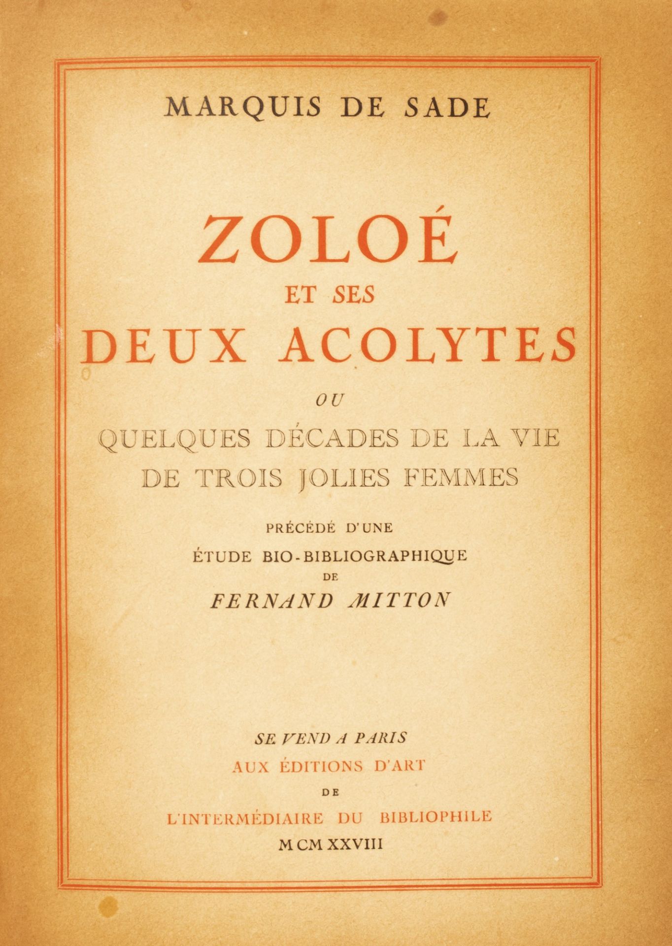 Erotica - De Sade, Marquis - Zoloé et ses deux acolytes. Ou quelques décades de la vie de trois joli - Image 2 of 3