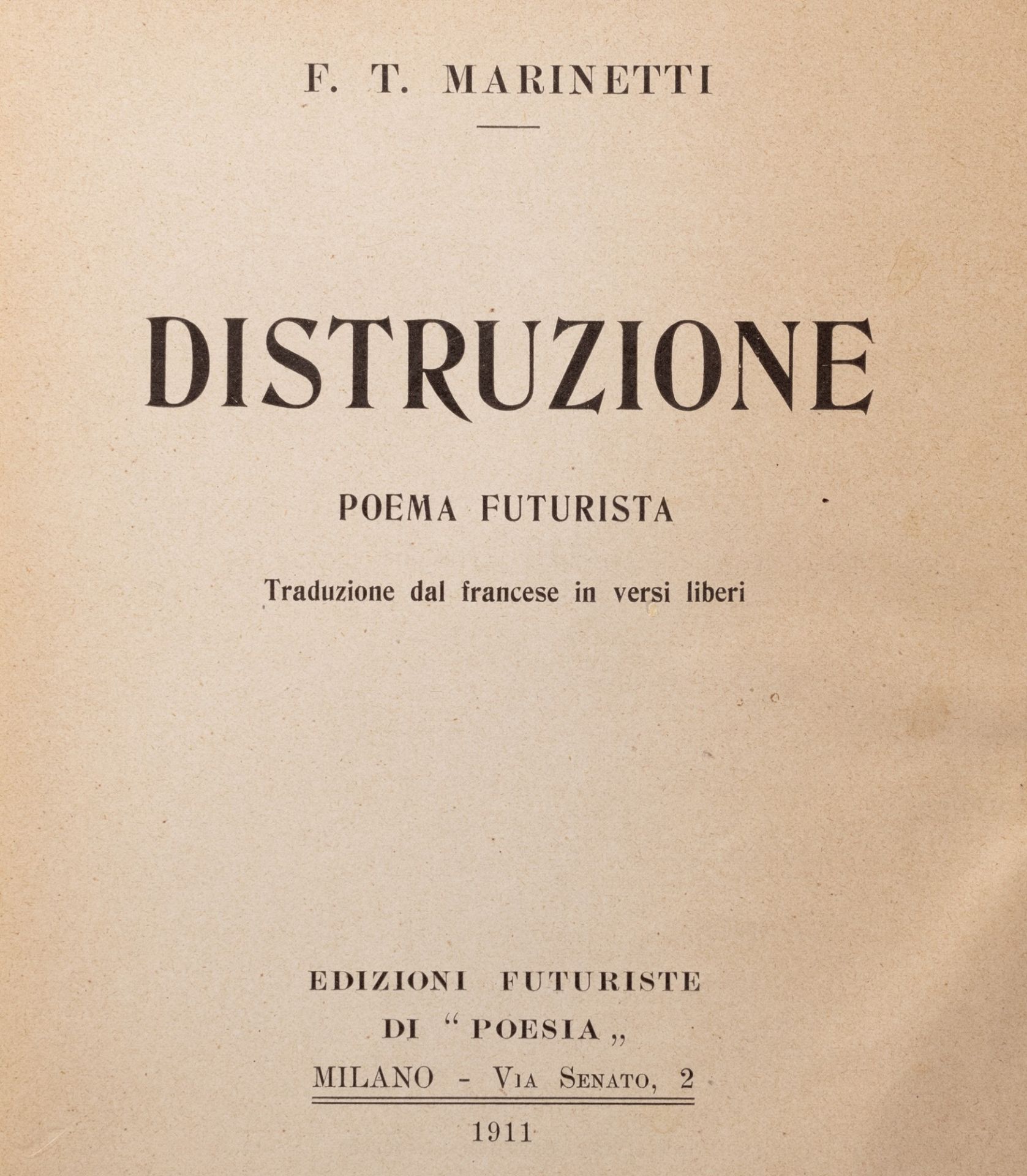 Futurismo - Marinetti, Filippo Tommaso - Destruction. Futurist poem with the trial and acquittal of - Image 3 of 4