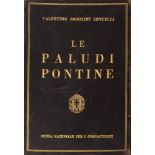 Fascismo - Agro Pontino - Orsolini Cencelli, Valentino - The Pontine Marshes. In prehistory, myth, l