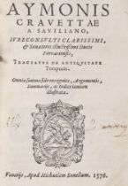 Giuridica - Cravetta, Aimone - Tractatus de Antiquitate Temporis. Omnia summa fide recognita, Argume
