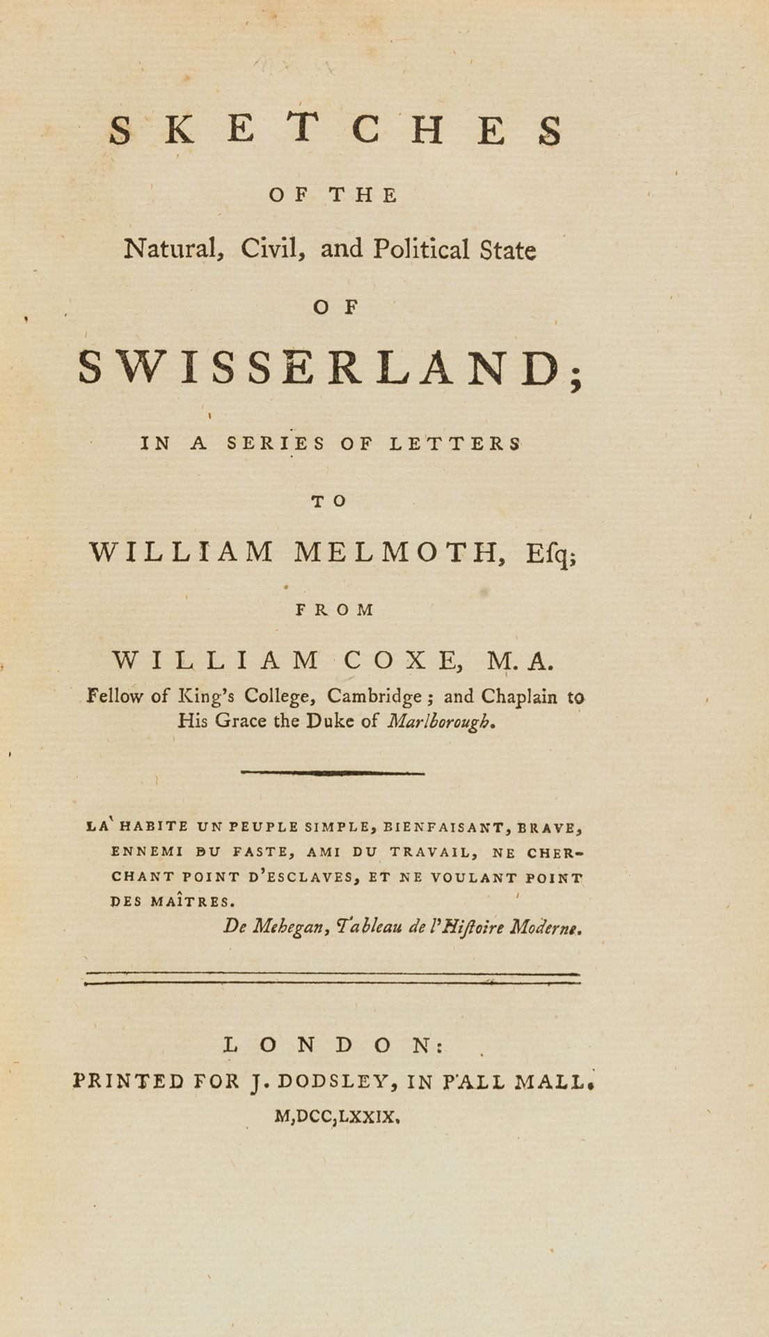 Switzerland.- Coxe (William) Sketches of the natural, civil, and political state of Swisserland, …