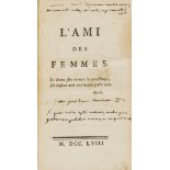 [Boudier de Villemert (Pierre-Joseph)] L'Ami des Femmes, first edition, bound with c.300pp. …