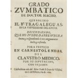 Spanish play.- Grado zumpatico de doctor macho, first edition, unrecorded, no place, D. Juan de …