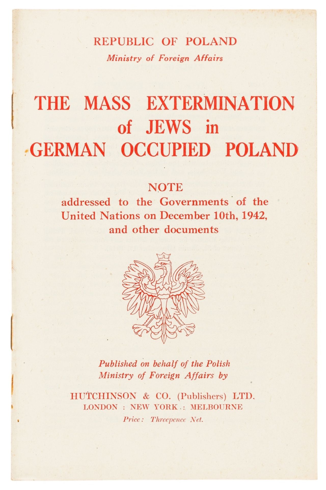 Early report on the Holocaust.- The Mass Extermination of Jews in German Occupied Poland, …