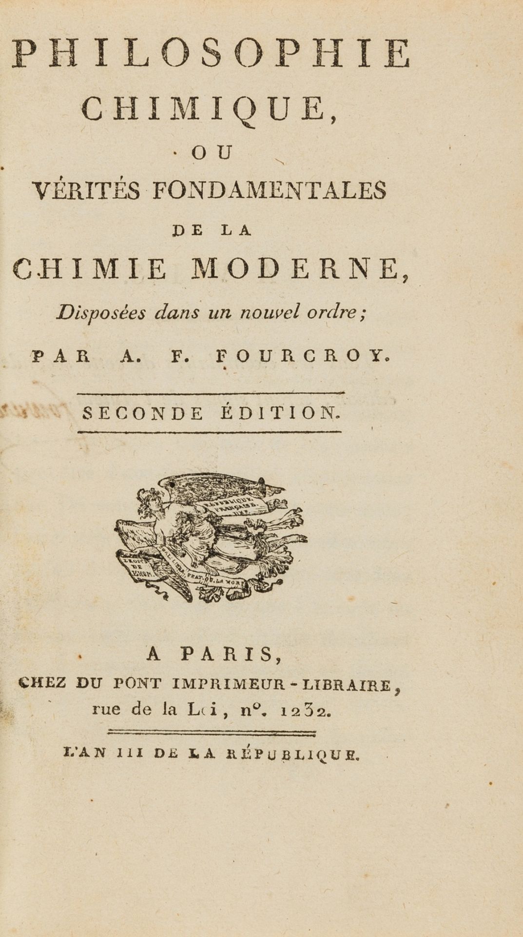 Chemistry.- Fourcroy (Antoine Francois, Comte de) Philosophie Chimque, ou vérités fondamentales de …