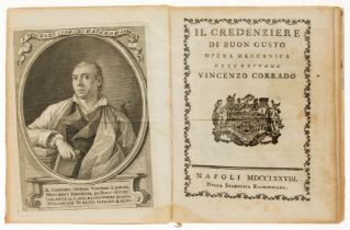 Corrado (Vincenzo) Il Credenziere di Buon Gusto, rare first edition, Naples, House of Raimondi, …