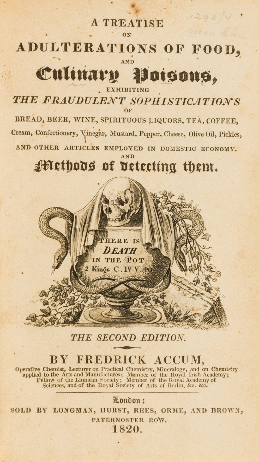 Adulteration.- Accum (Friedrich) A Treatise on adulterations of food, and culinary poisons, second …