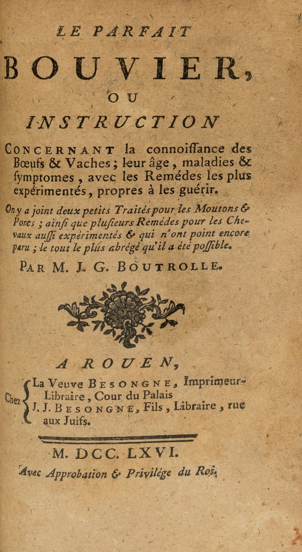 Agriculture & Veterinary.- Boutrolle (J. G. ) Le parfait bouvier, ou, Instruction concernant la …