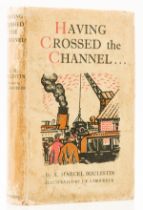 Boulestin (Xavier Marcel) Having crossed the Channel, William Heinemann, 1934; and others, by the …