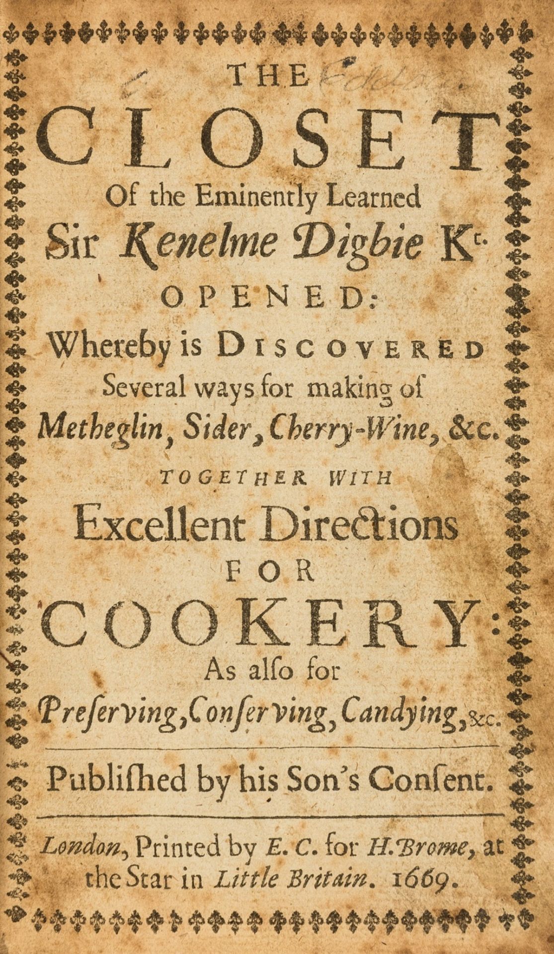 Digby (Sir Kenelm) The closet of the eminently learned Sir Kenelme Digbie Kt. opened: whereby is …