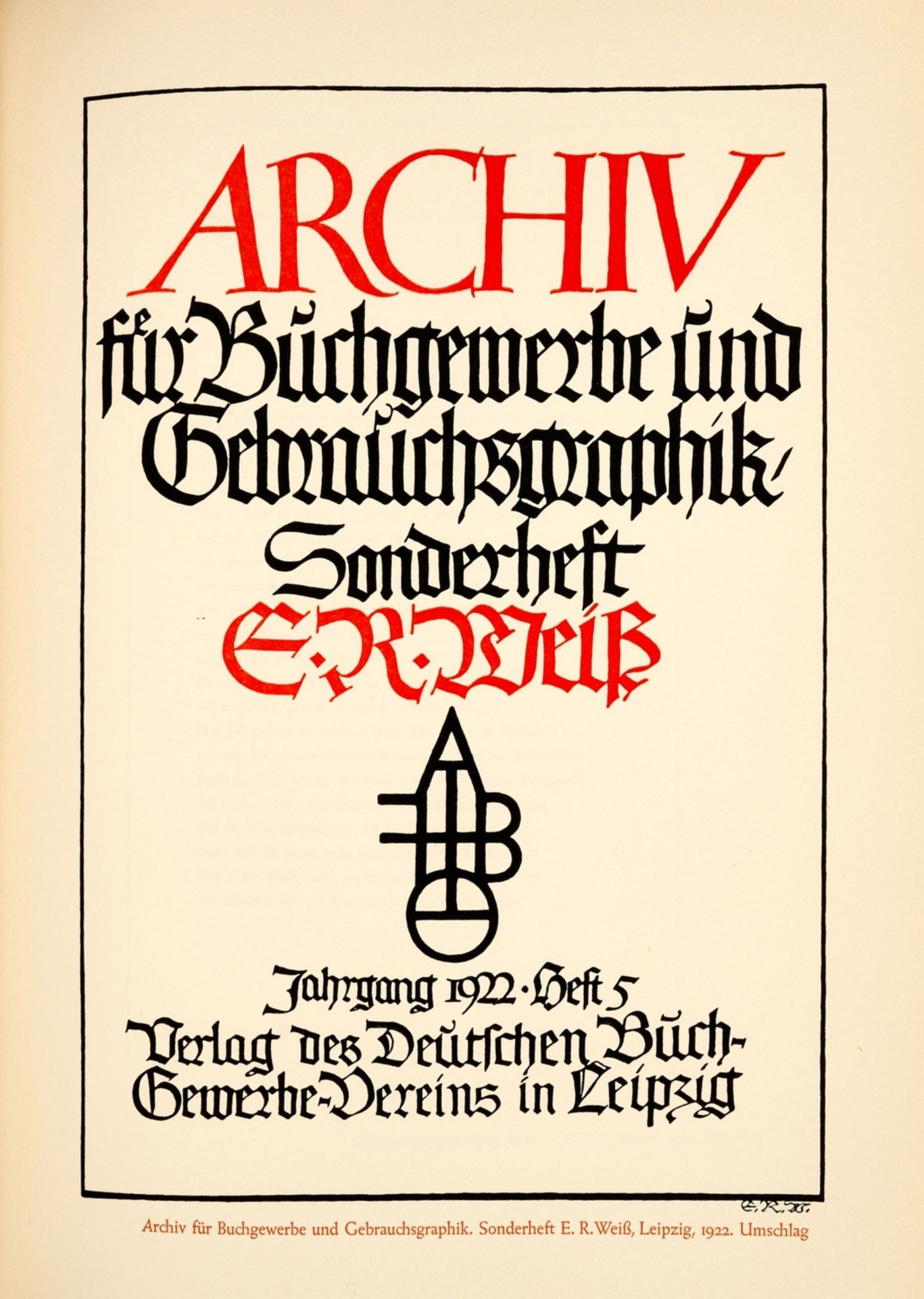 E.R.Weiss zum fünfzigsten Geburtstage 12. Oktober 1925, one of 450 copies, Leipzig, 1925 & others …