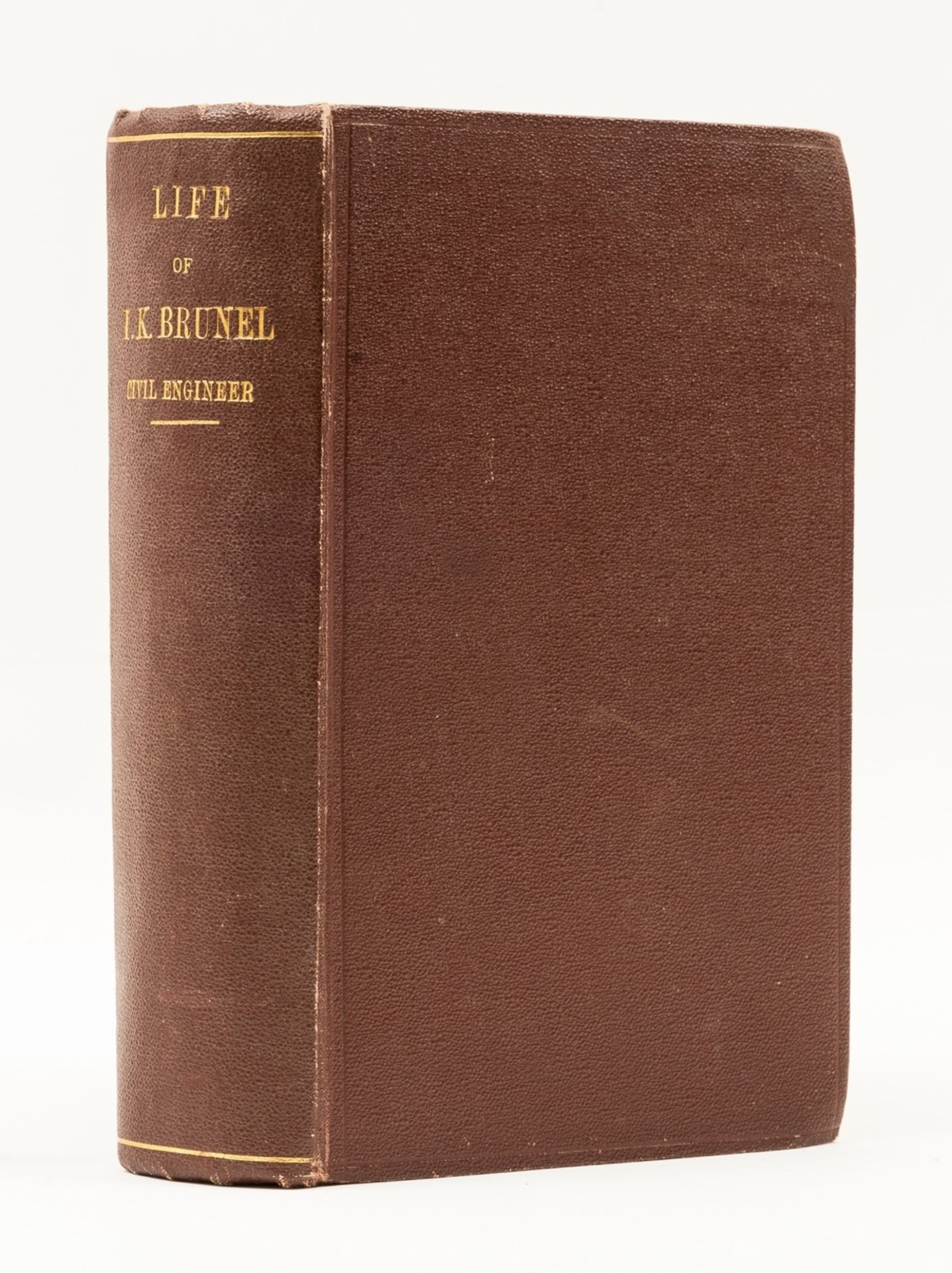 Brunel (Isambard) The Life of Isambard Kingdom Brunel, Civil Engineer, first edition, inscribed by …