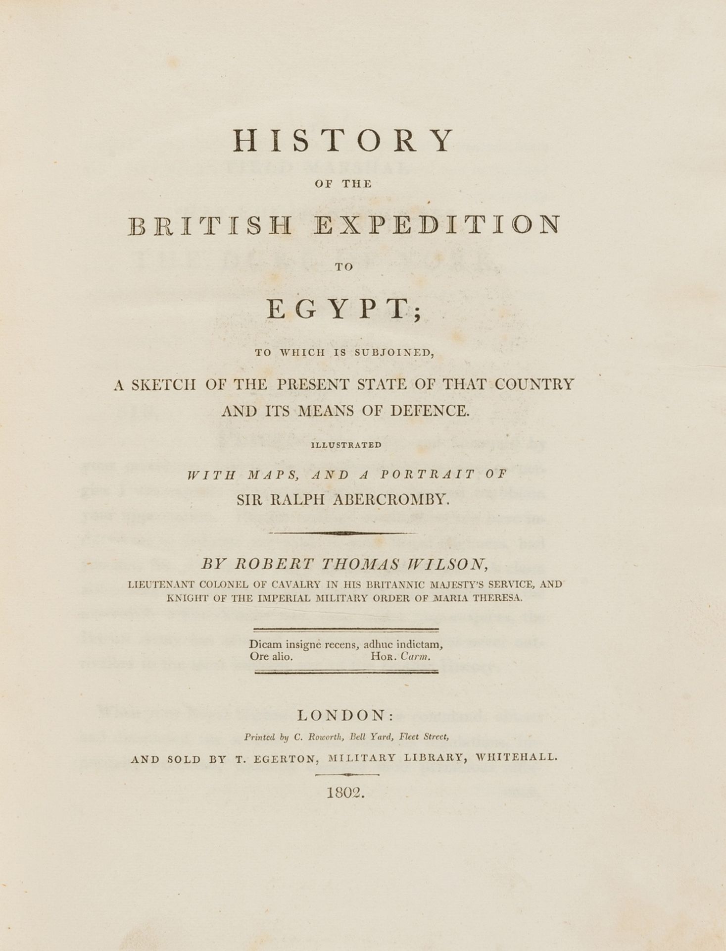 Wilson (Lt. Col. Robert Thomas) History of the British Expedition to Egypt, first edition, 1802.