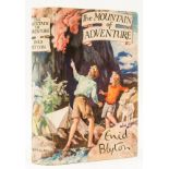 Blyton (Enid) The Mountain of Adventure, first edition, 1949.