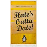 Harland Miller (b. 1964) Hate's Outta Date!