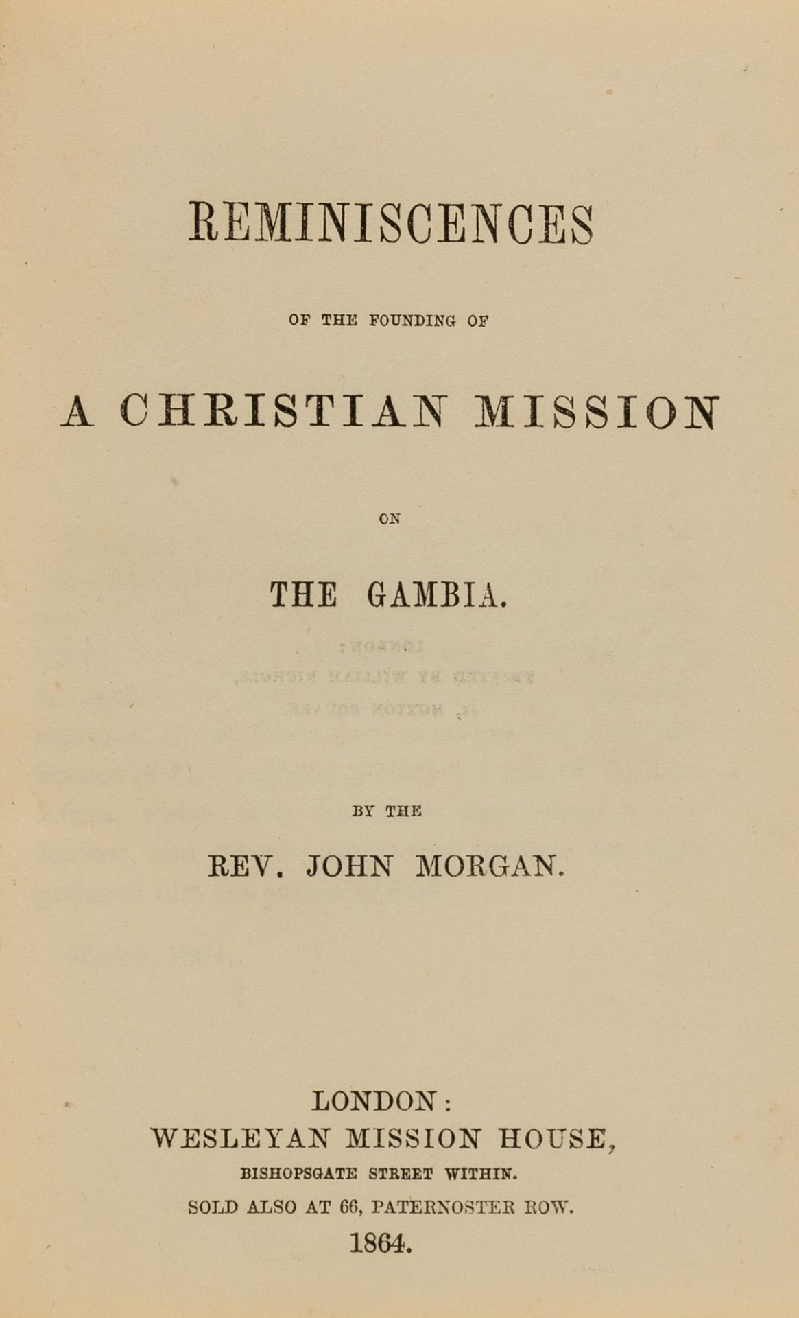 Africa.- Morgan (John) Reminiscences of the Founding of a Christian Mission on The Gambia, …