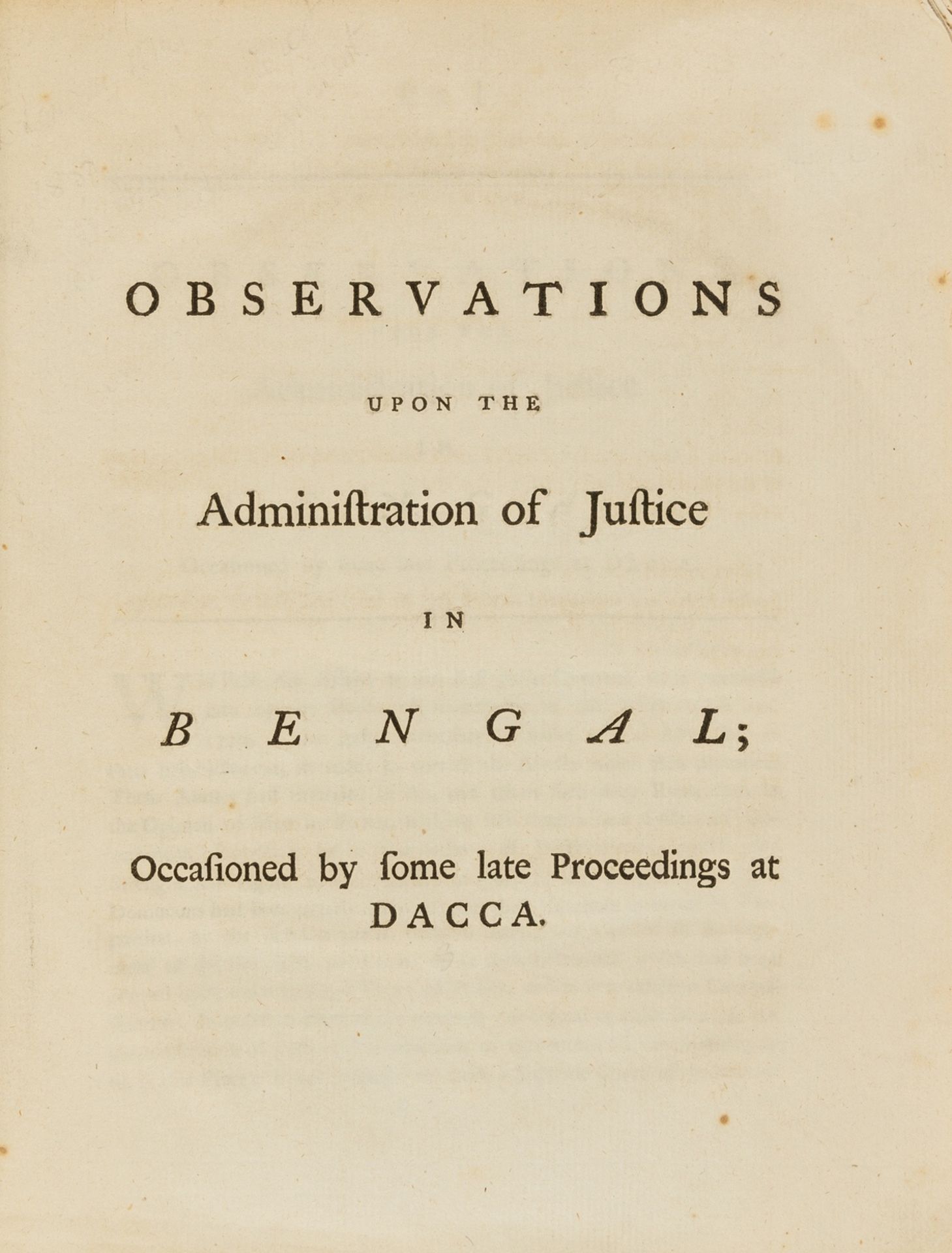 India.- Law.- Observations upon the administration of justice in Bengal; occasioned by some late …