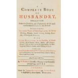 Bradley (Richard) A Complete Body of Husbandry, first edition, James Woodman and David Lyon, 1727; …