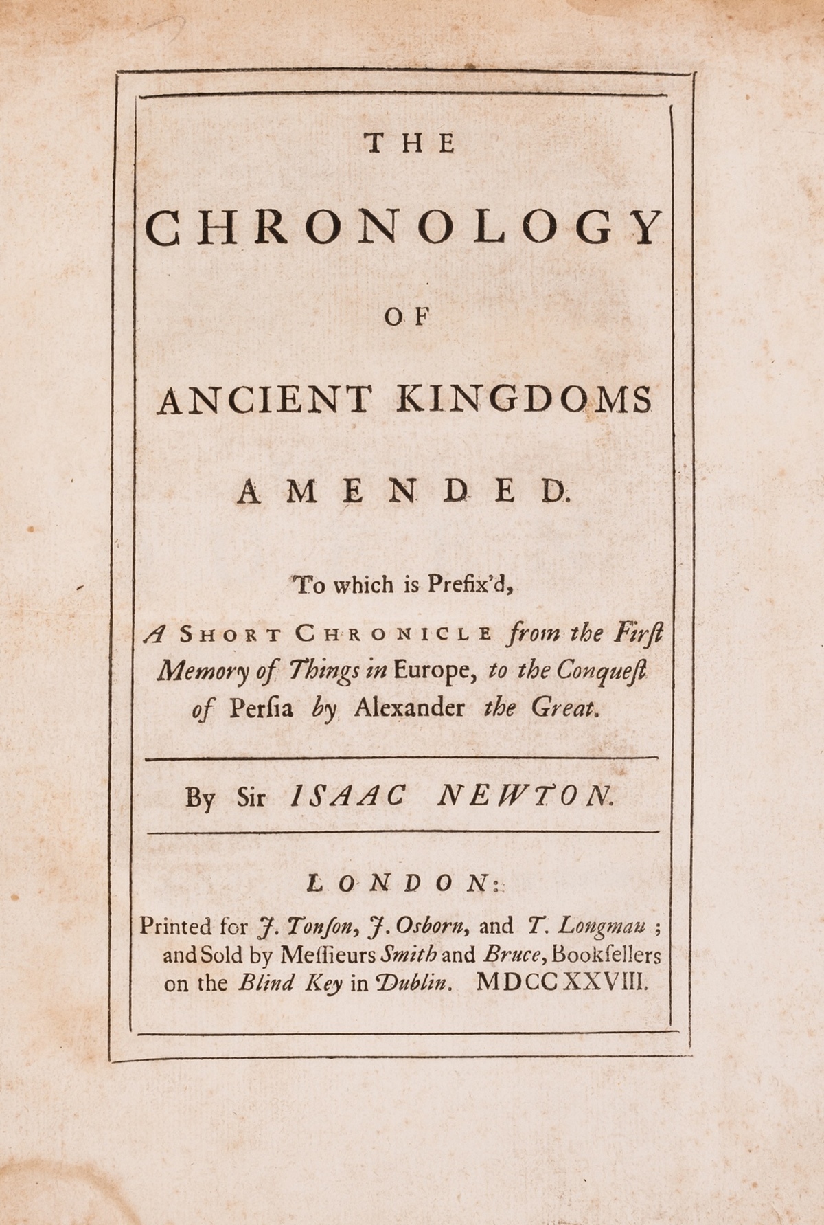 Newton (Sir Isaac) The Chronology of Ancient Kingdoms Amended..., first edition, for J. Tonson et …