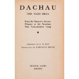 Kay (G.R., compiler) Dachau: The Nazi Hell, first edition, translated by Lawrance Wolfe, 1939.
