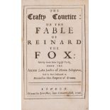 Crafty Courtier (The): or the Fable of Reinard the Fox: Newly Done into English Verse, John Nutt, …