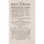 Frasso (Antonio de lo) Los Diez Libros de Fortuna de Amor, 2 vol., Londres, Henrique Chapel, 1740.