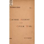 China.- Parker (E. H.) Chinese Account of the Opium War, Shanghai, 1888; and others similar (3).