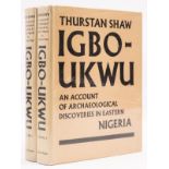 Africa.- Archaeology.- Shaw (Thurstan) Igbo-Ukwu: An Account of Archaeological Discoveries in …