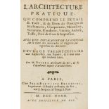 Bullet (Pierre) L'Architecture Pratique..., Paris, J.B.Delespine, 1732; and others (4).